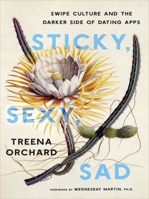 cover image of Sticky, Sexy, Sad